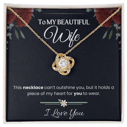 To My beautiful Wife - Love Knot Necklace Gift Set